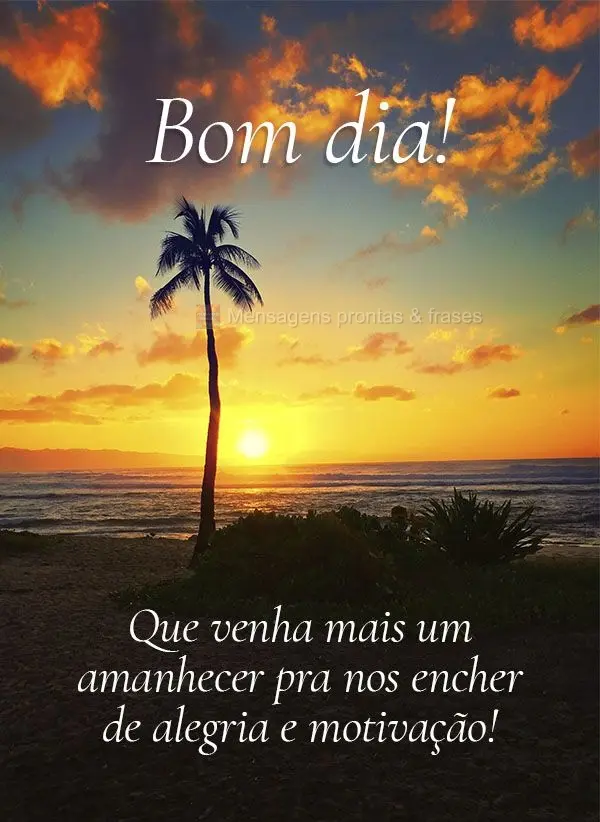 Bom dia (Novos) - Página 40 | Mensagens prontas & Frases