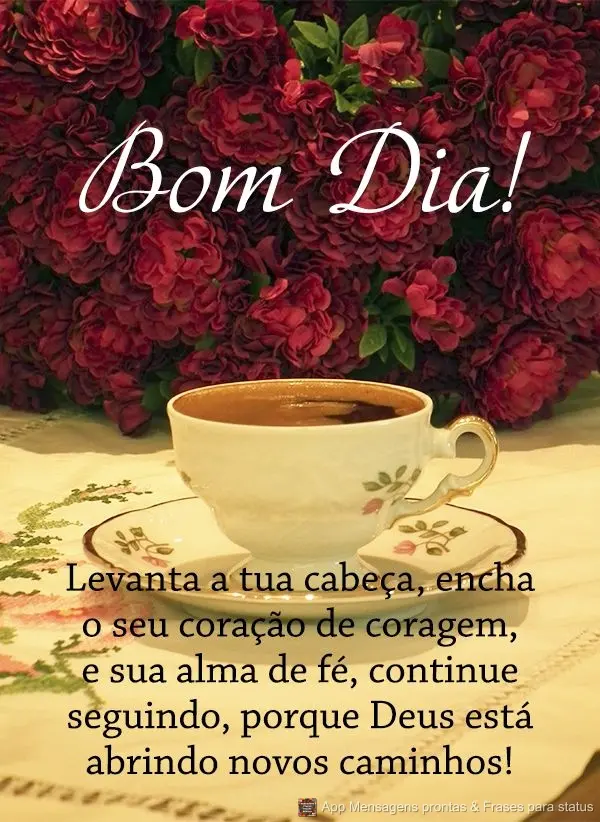 Bom dia (Novos) - Página 40 | Mensagens prontas & Frases