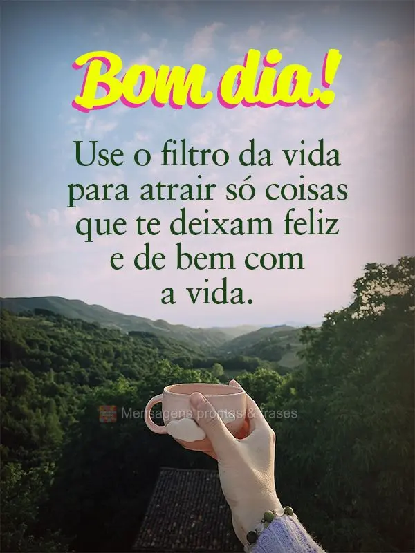 Bom dia (Novos) - Página 30 | Mensagens prontas & Frases