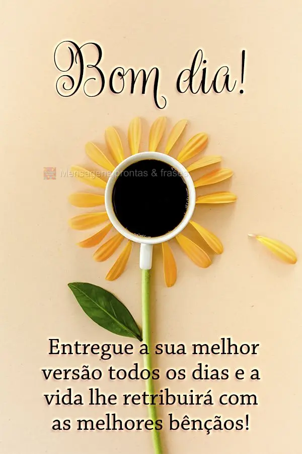 Bom dia (Novos) - Página 21 | Mensagens prontas & Frases