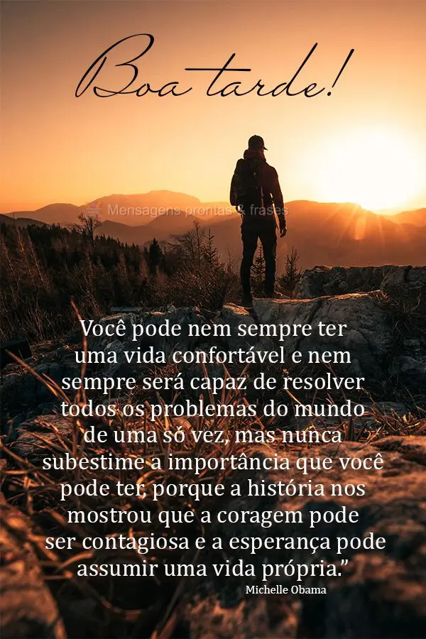 Você pode nem sempre ter uma vida confortável e nem sempre será capaz de resolver todos os problemas do mundo de uma só vez, mas nunca subestime a im...