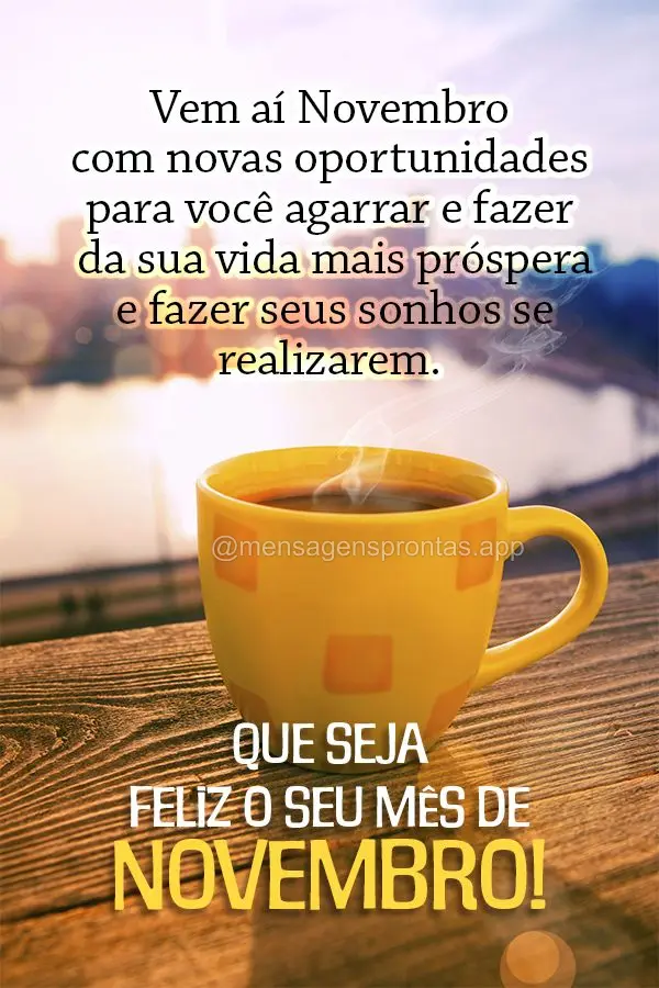 Bem vindo novembro (Novos) | Mensagens prontas & Frases