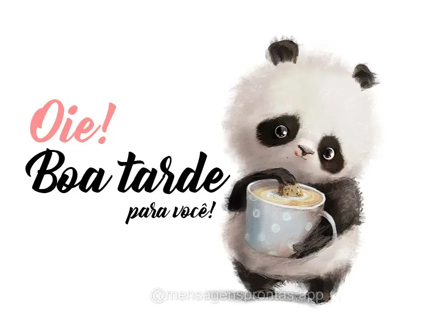 Oie! Boa tarde para você!