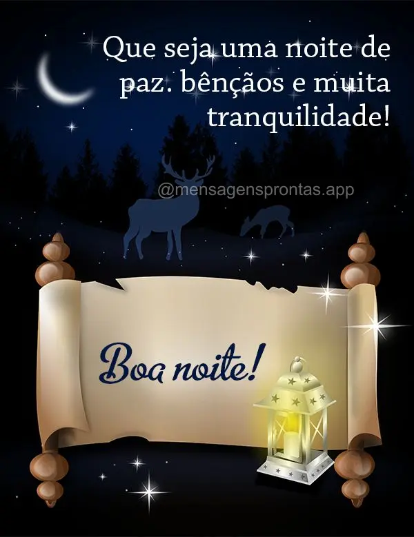 Que seja uma noite de paz, bênçãos e muita tranquilidade! Boa noite!