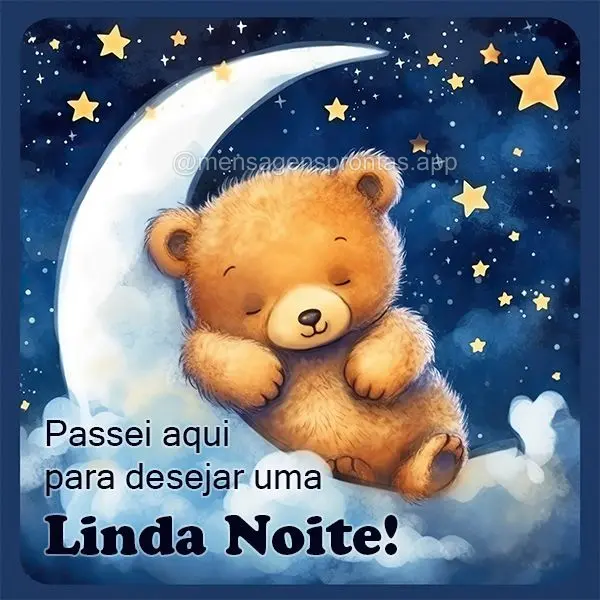 Passei aqui para desejar uma Linda Noite!