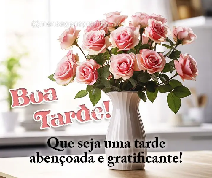 Que seja uma tarde abençoada e gratificante! Boa tarde!