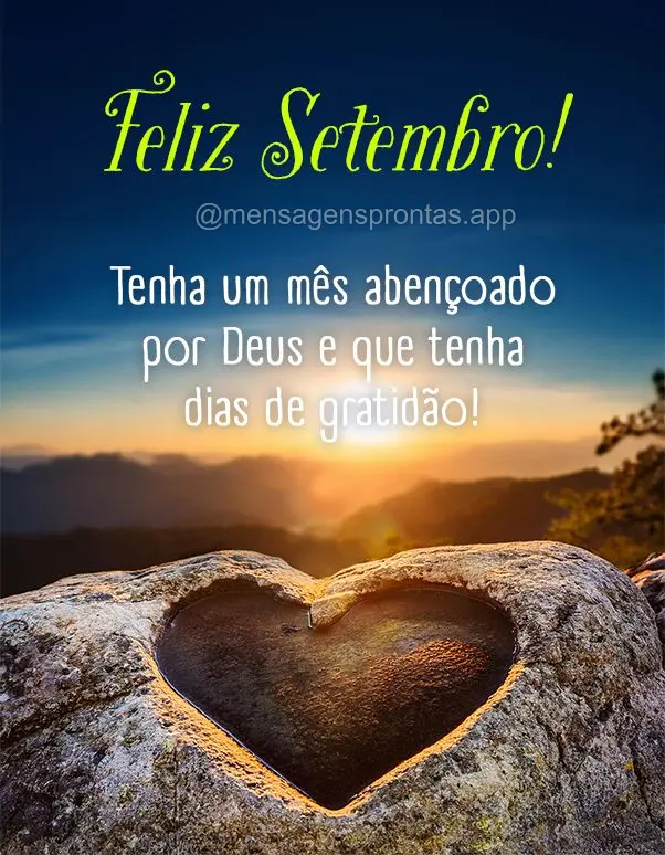 Tenha um mês abençoado por Deus e que tenha dias de gratidão! Feliz Setembro!