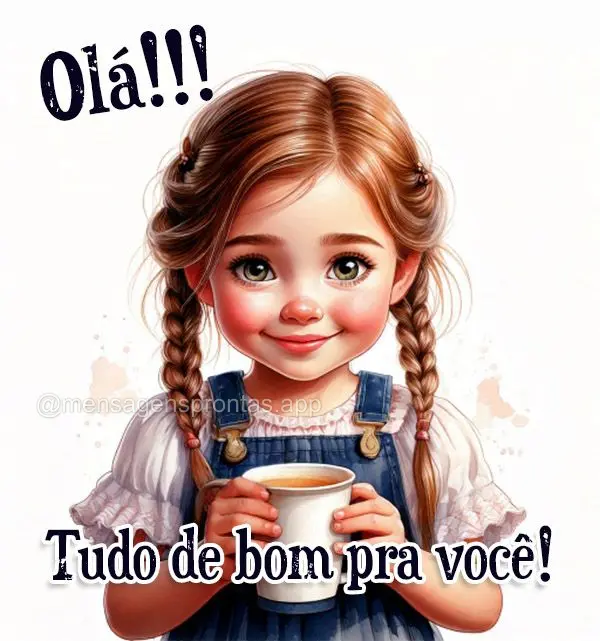 Olá! Tudo de bom pra você!