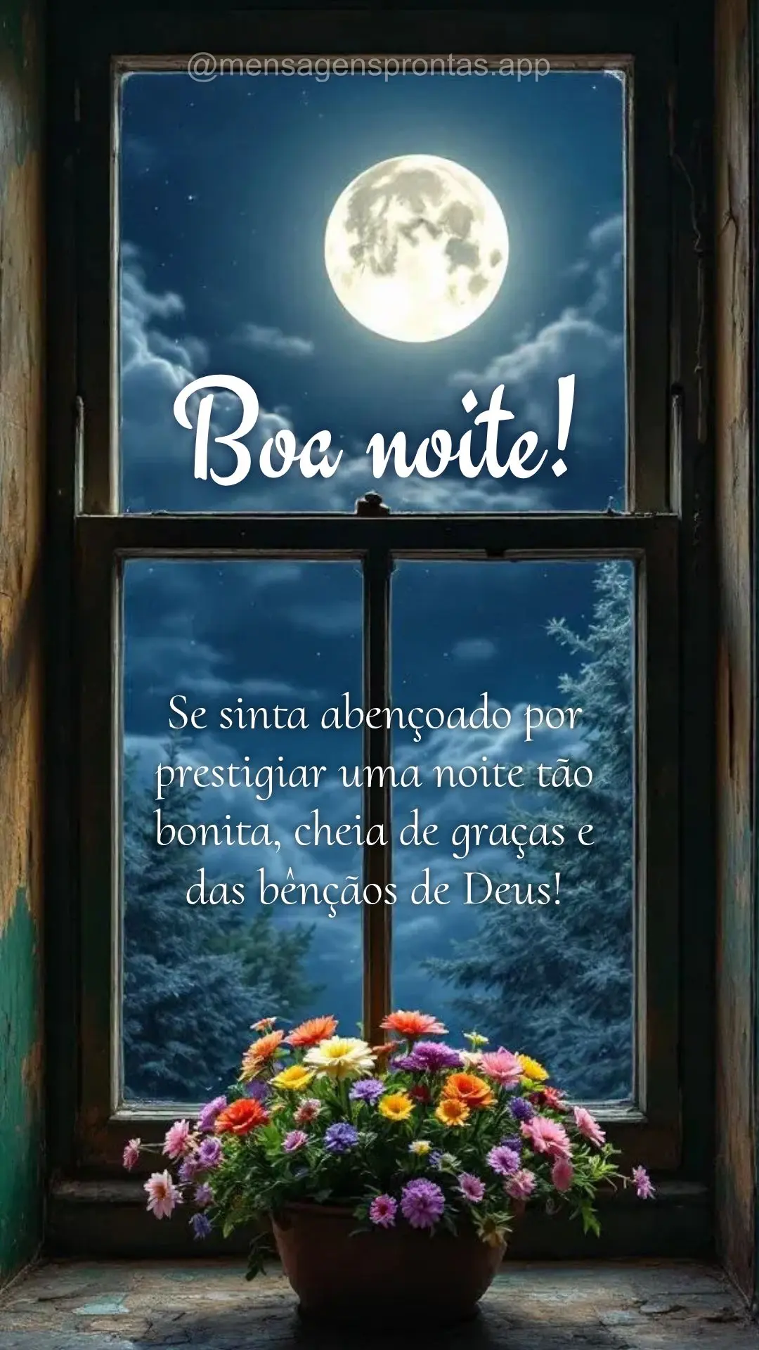 Se sinta abençoado por prestigiar uma noite tão bonita, cheia de graças e das bênçãos de Deus! Boa noite!
