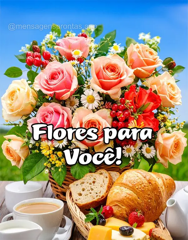 Flores para Você!