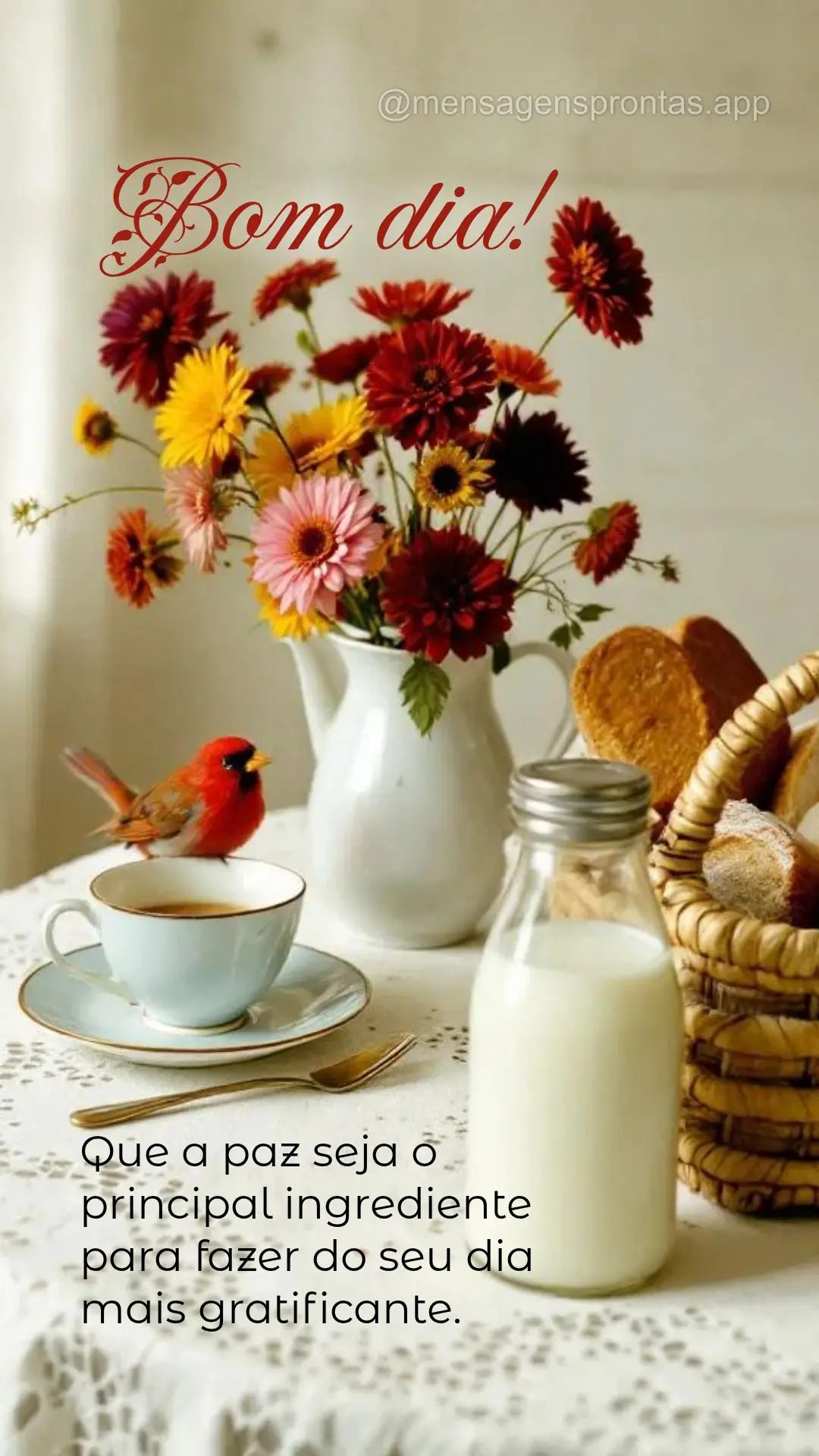 Que a paz seja o principal ingrediente para fazer do seu dia mais gratificante.  Bom dia!