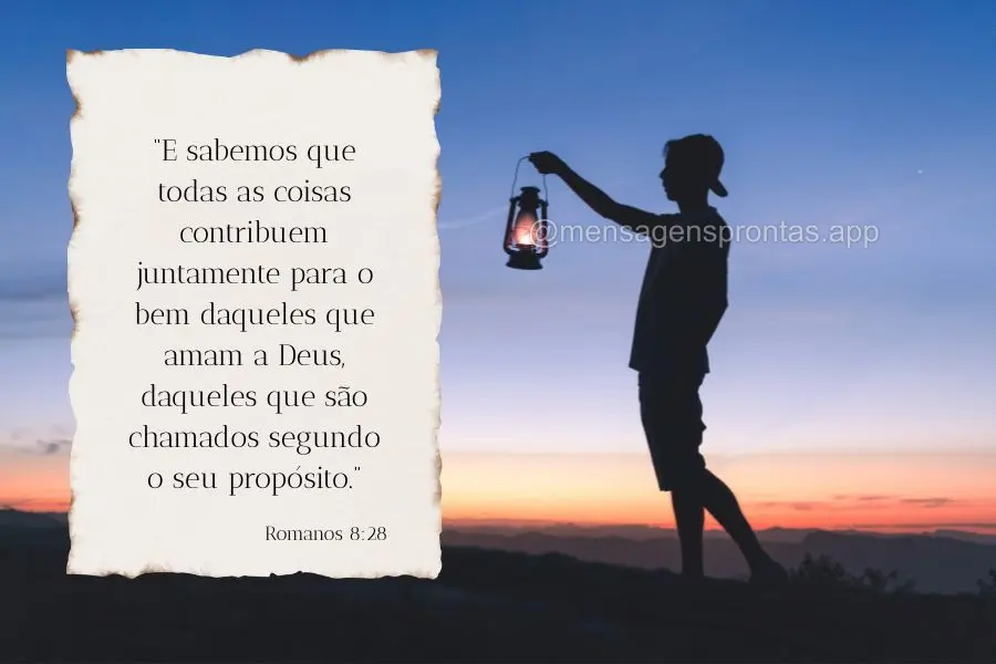 "E sabemos que todas as coisas contribuem juntamente para o bem daqueles que amam a Deus, daqueles que são chamados segundo o seu propósito." Romanos 8...