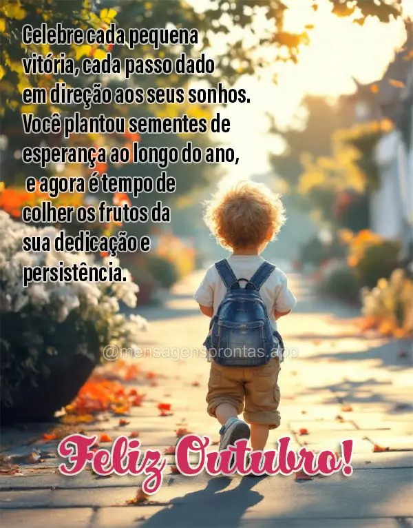 Este outubro, celebre cada pequena vitória, cada passo dado em direção aos seus sonhos. Você plantou sementes de esperança ao longo do ano, e agora ...