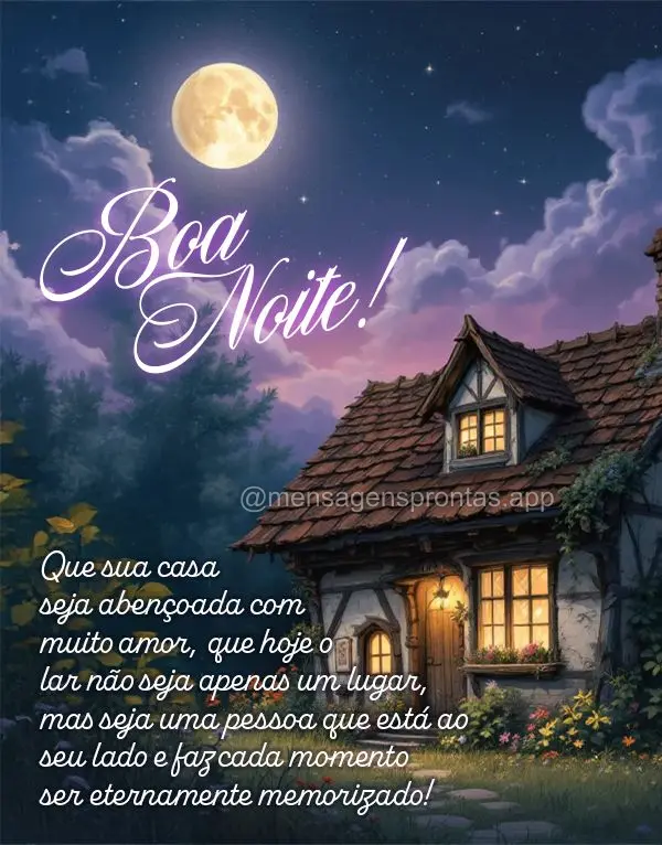 Que sua casa seja abençoada com muito amor, que hoje o lar não seja apenas um lugar, mas seja uma pessoa que está ao seu lado e faz cada momento ser e...