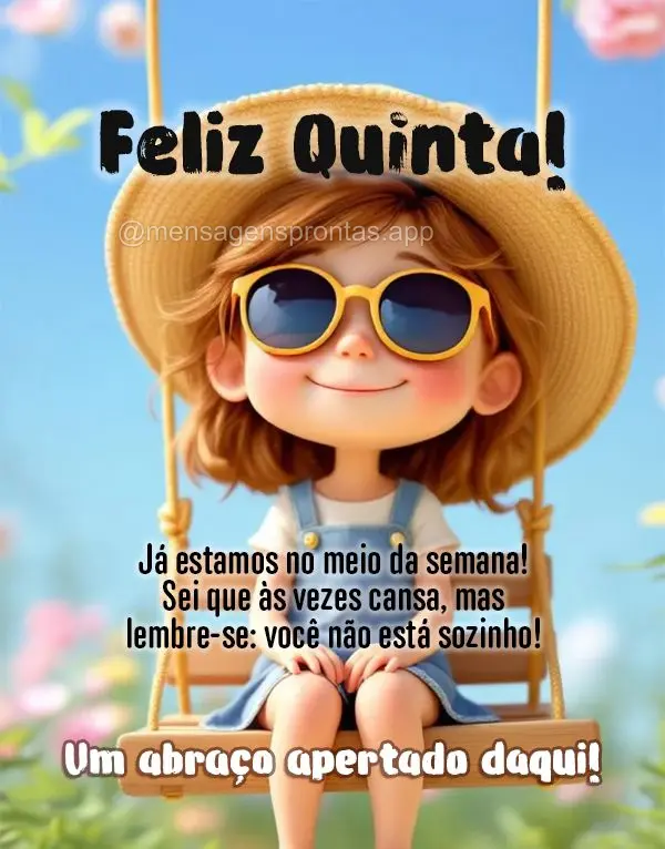 Já estamos no meio da semana! Sei que às vezes cansa, mas lembre-se: você não está sozinho. Conte comigo sempre! 
Um abraço apertado daqui!
 Feli...
